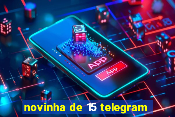 novinha de 15 telegram